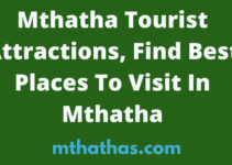 Mthatha Tourist Attractions – Find Best Places To Visit In 2024