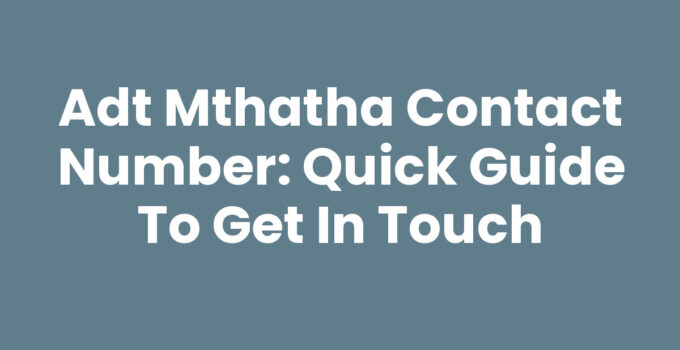 Image of ADT Mthatha Contact Number for customer inquiries