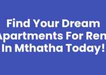 Find Your Dream Apartments For Rent In Mthatha Today!