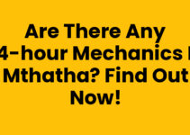 Are There Any 24-hour Mechanics In Mthatha? Find Out Now!