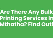 Are There Any Bulk Printing Services In Mthatha? Find Out!