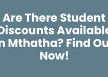Are There Student Discounts Available In Mthatha? Find Out Now!