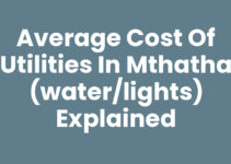 Average Cost Of Utilities In Mthatha (Water/lights) Explained