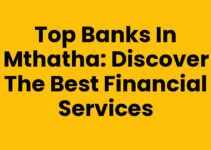 Top Banks In Mthatha: Discover the Best Financial Services