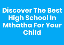 Discover the Best High School In Mthatha for Your Child
