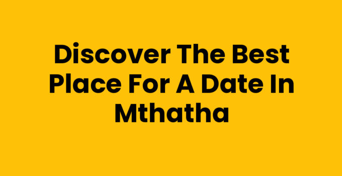 Best Place For A Date In Mthatha featuring a romantic restaurant setting