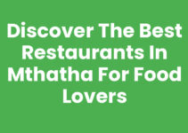 Discover the Best Restaurants In Mthatha for Food Lovers