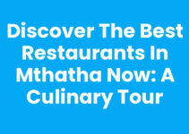 Discover the Best Restaurants In Mthatha Now: A Culinary Tour