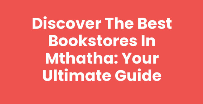 Explore popular Bookstores In Mthatha with a variety of books and cozy reading spots.