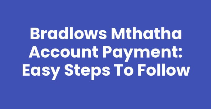 Bradlows Mthatha Account Payment Guide