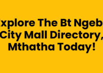Explore the Bt Ngebs City Mall Directory, Mthatha Today!