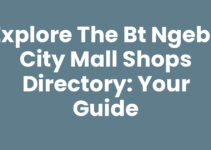 Explore the Bt Ngebs City Mall Shops Directory: Your Guide