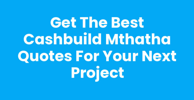 Cashbuild Mthatha Quotes for building materials and services