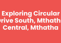 Exploring Circular Drive South, Mthatha Central, Mthatha