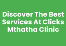 Discover the Best Services at Clicks Mthatha Clinic