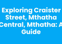 Exploring Craister Street, Mthatha Central, Mthatha: A Guide