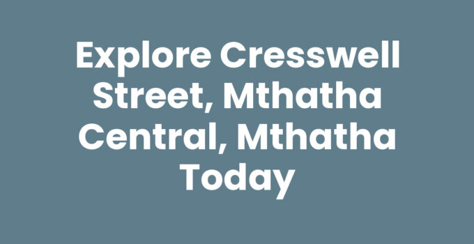 Vibrant scene of Cresswell Street, Mthatha Central, Mthatha