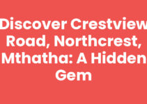 Discover Crestview Road, Northcrest, Mthatha: A Hidden Gem