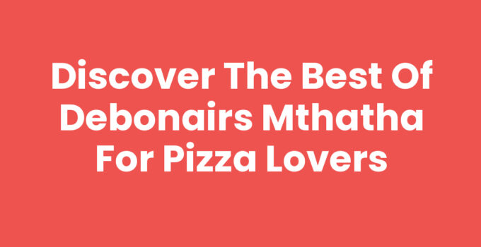 Delicious Pizza Selection at Debonairs Mthatha