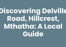 Discovering Delville Road, Hillcrest, Mthatha: A Local Guide
