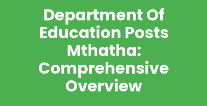 Department Of Education Posts Mthatha - Job Opportunities and Initiatives
