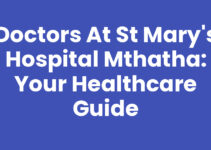 Doctors At St Mary’s Hospital Mthatha: Your Healthcare Guide