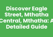 Discover Eagle Street, Mthatha Central, Mthatha: A Detailed Guide