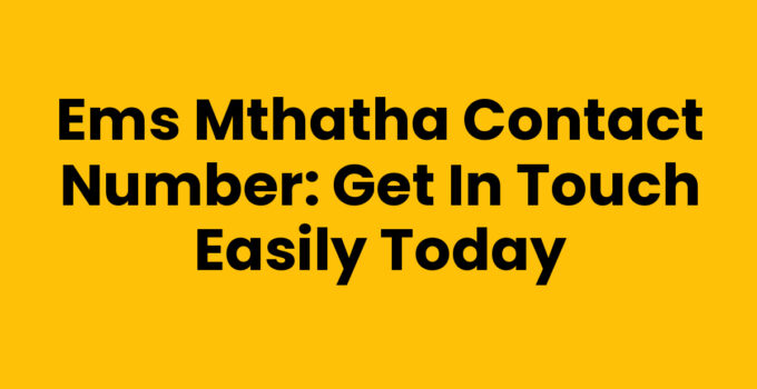 Ems Mthatha Contact Number displayed on a mobile phone