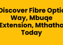 Discover Fibre Optic Way, Mbuqe Extension, Mthatha Today