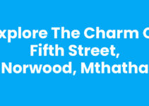 Explore the Charm of Fifth Street, Norwood, Mthatha