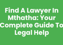 Find A Lawyer In Mthatha: Your Complete Guide to Legal Help