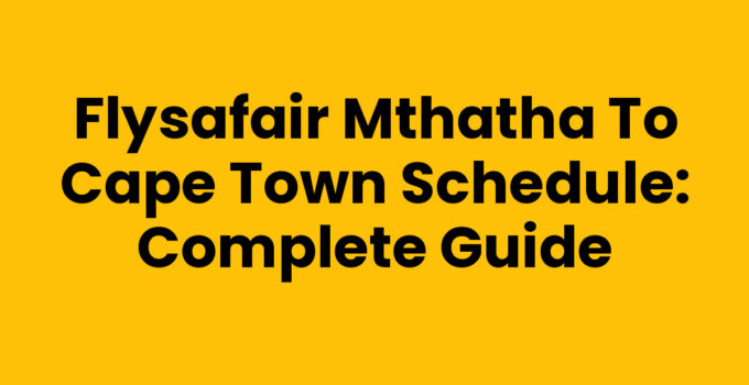 Flysafair Mthatha To Cape Town Schedule featured image