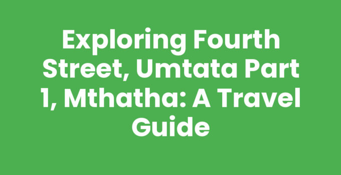 Exploring Fourth Street, Umtata Part 1, Mthatha with local shops and eateries.