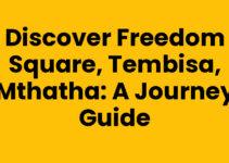 Discover Freedom Square, Tembisa, Mthatha: A Journey Guide Discover Freedom Square, Tembisa, Mthatha: A Journey Guide