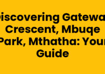 Discovering Gateway Crescent, Mbuqe Park, Mthatha: Your Guide