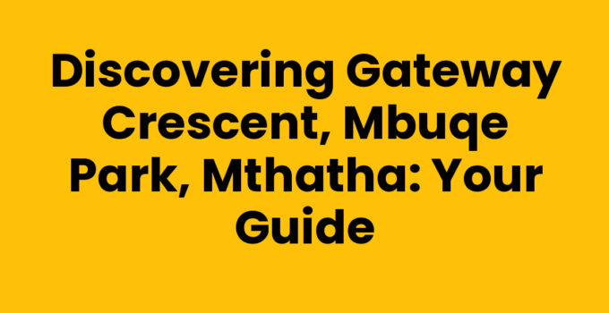 A beautiful view of Gateway Crescent, Mbuqe Park, Mthatha