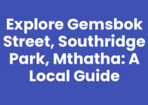 Explore Gemsbok Street, Southridge Park, Mthatha: A Local Guide