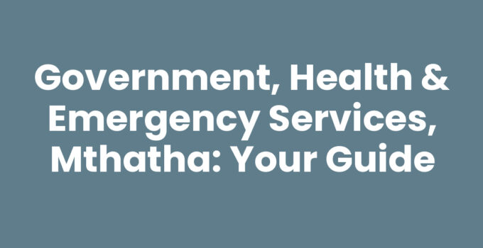 Government, Health & Emergency Services in Mthatha