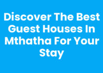 Discover the Best Guest Houses In Mthatha for Your Stay