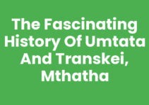 The Fascinating History Of Umtata And Transkei, Mthatha