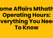 Home Affairs Mthatha Operating Hours: Everything You Need to Know