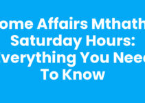 Home Affairs Mthatha Saturday Hours: Everything You Need to Know
