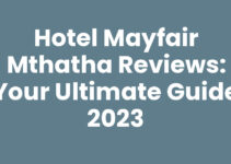 Hotel Mayfair Mthatha Reviews: Your Ultimate Guide