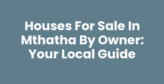 Houses For Sale In Mthatha By Owner - Real Estate Options