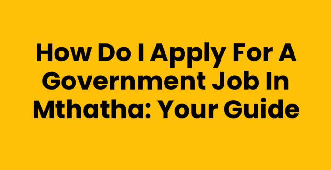 Image of a job application process for How Do I Apply For A Government Job In Mthatha