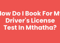 How Do I Book For My Driver’s License Test In Mthatha?