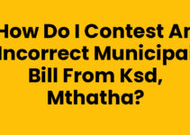 How Do I Contest An Incorrect Municipal Bill From Ksd, Mthatha?
