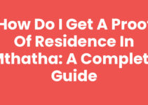How Do I Get A Proof Of Residence In Mthatha: A Complete Guide