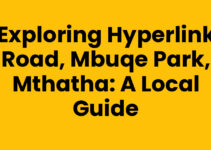 Exploring Hyperlink Road, Mbuqe Park, Mthatha: A Local Guide