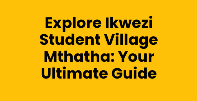 Ikwezi Student Village Mthatha exterior view showcasing accommodation options.